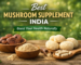 Best Mushroom Supplement India