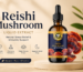 Reishi Mushroom Liquid Extract