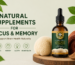Natural Supplements for Focus and Memory